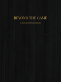 Beyond the Game Journal - Basketball
